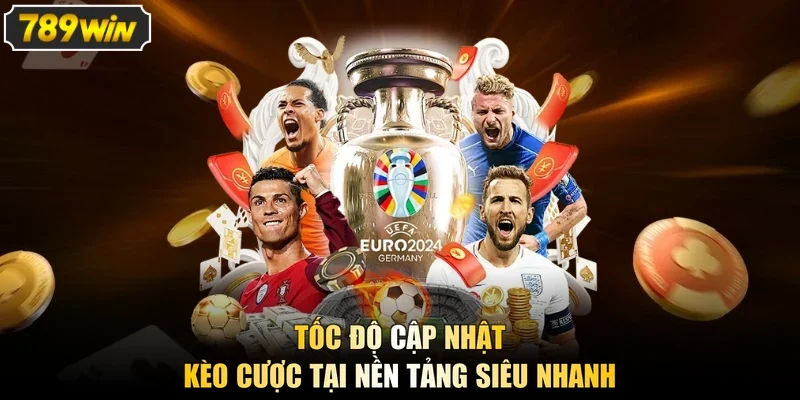 Tốc độ cập nhật kèo cược tại nền tảng siêu nhanh